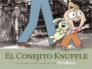 El Conejito Knuffle: Un Cuento Aleccionador by Mo Willems