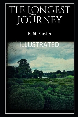 The Longest Journey Illustrated by E.M. Forster