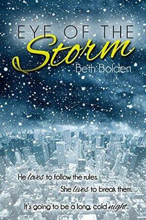 Eye of the Storm by Beth Bolden