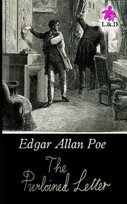 The Purloined Letter by Edgar Allan Poe