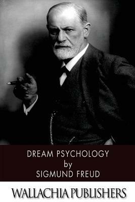 Dream Psychology by Sigmund Freud