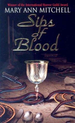 Sips of Blood by Mary Ann Mitchell