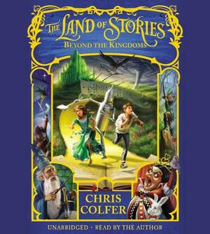 The Land of Stories: Beyond the Kingdoms by Chris Colfer