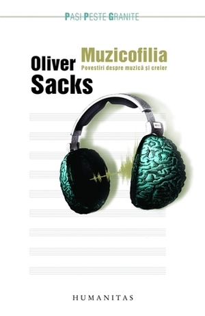 Muzicofilia. Povestiri despre muzică și creier by Oliver Sacks