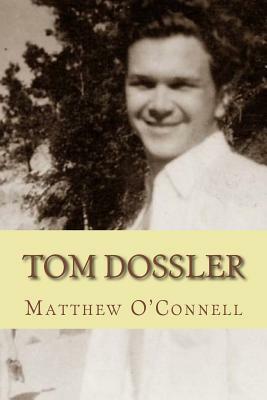Tom Dossler by Matthew O'Connell
