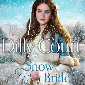 Snow Bride by Dilly Court