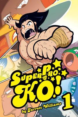 Super Pro K.O. Vol. 1 by Jarrett Williams