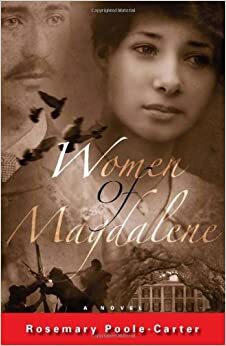 Women of Magdalene by Rosemary Poole-Carter