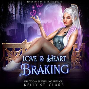 Love & Heart Braking by Kelly St. Clare