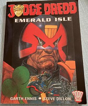 Judge Dredd: Emerald Isle by Garth Ennis, Steve Dillon, Ian Gibson