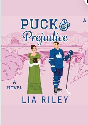 Puck and Prejudice  by Lia Riley