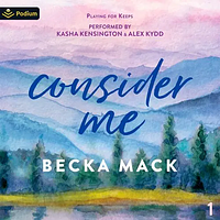 Consider Me by Becka Mack