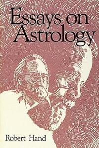 Essays on Astrology by Robert Hand