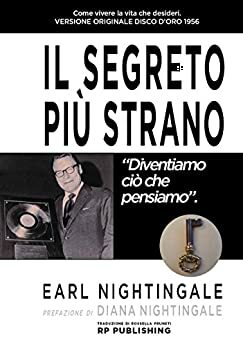 Il segreto più strano by Earl Nightingale, Diana Nightingale