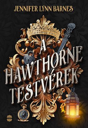 A Hawthorne testvérek by Jennifer Lynn Barnes