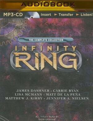 Infinity Ring by James Dashner, Carrie Ryan, Lisa McMann