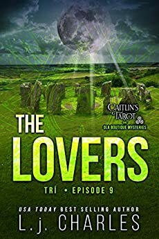 The Lovers: Caitlin's Tarot: The Ola Boutique Mysteries by L.J. Charles