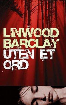 Uten et ord by Linwood Barclay