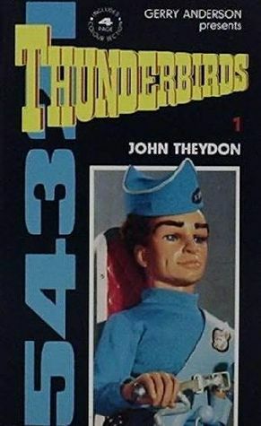 Thunderbirds by John Theydon, John William Jennison