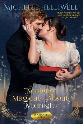 Nothing Magical About Midnight by Michelle Helliwell