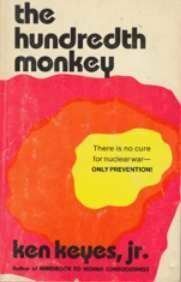 The Hundredth Monkey by Ken Keyes Jr.