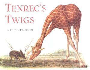 Tenrec's Twigs by Bert Kitchen