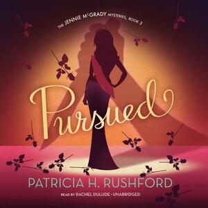 Pursued by Patricia H. Rushford