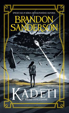 Kadeti by Brandon Sanderson