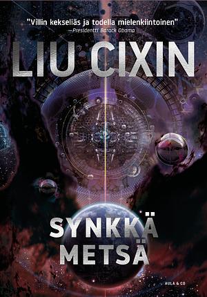 Synkkä metsä by Cixin Liu