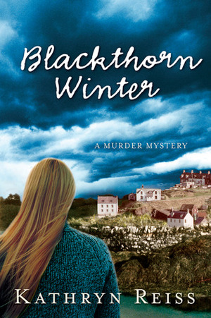 Blackthorn Winter by Kathryn Reiss