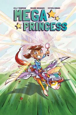Mega Princess by Kelly Thompson