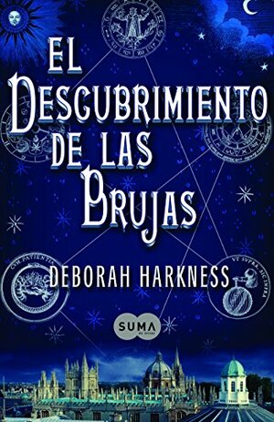 El descubrimiento de las brujas by Deborah Harkness