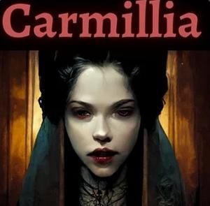 Carmilla by J. Sheridan Le Fanu