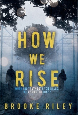 How We Rise by Brooke Riley