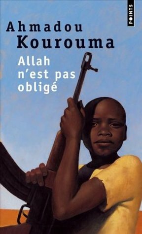 Allah n'est pas obligé by Ahmadou Kourouma