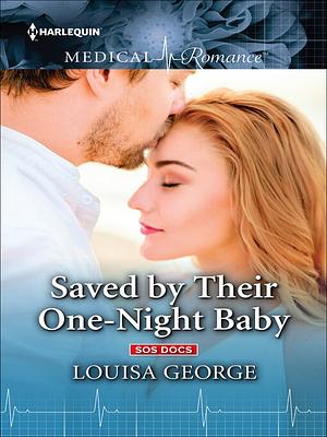 Saved by Their One-Night Baby by Louisa George