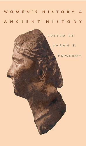 Women's History and Ancient History by Sarah B. Pomeroy