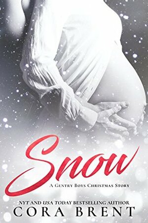 SNOW: A Gentry Boys Christmas Story by Cora Brent