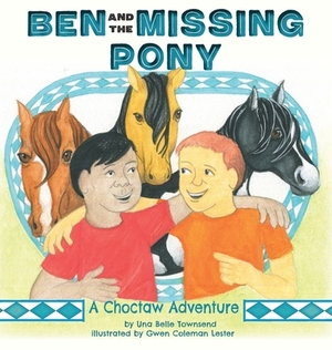 Ben and the Missing Pony by Una Belle Townsend