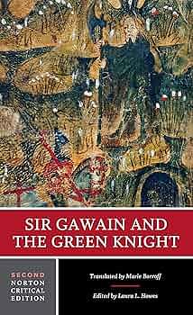 Sir Gawain and the Green Knight: A Norton Critical Edition by Marie Borroff, Laura L. Howes