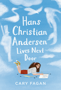 Hans Christian Andersen Lives Next Door by Cary Fagan