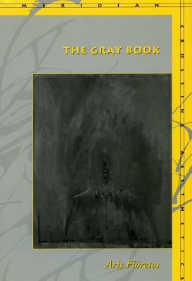 The Gray Book the Gray Book the Gray Book by Aris Fioretos