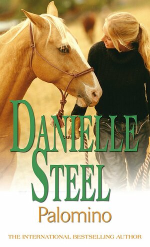 Palomino. Danielle Steel by Danielle Steel