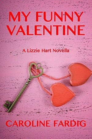 My Funny Valentine by Caroline Fardig