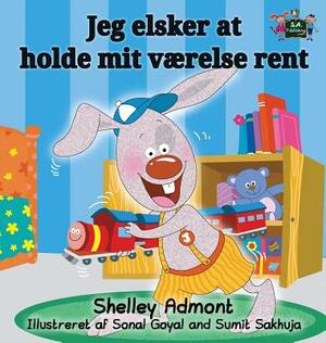 I Love to Keep My Room Clean: Danish Edition by Kidkiddos Books, Shelley Admont