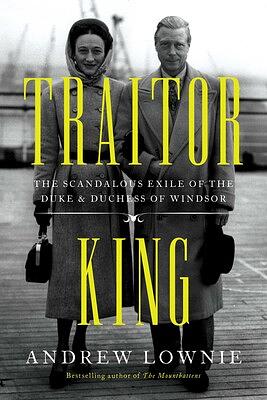 Traitor King by Andrew Lownie