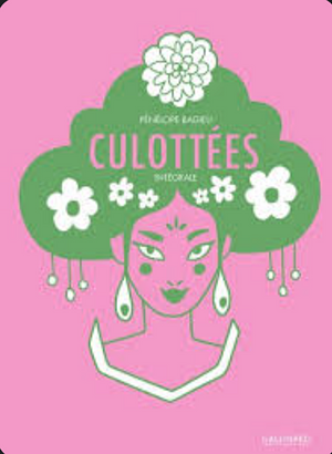 Culottées (L'intégrale) by Pénélope Bagieu