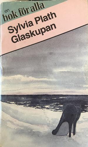 Glaskupan by Sylvia Plath