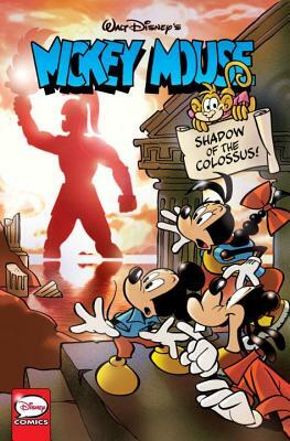 Mickey Mouse: Shadow of the Colossus by Andrew Casty Castellan, Giorgio Cavazzano, Jonathan Gray