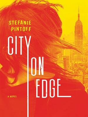 City on Edge by Stefanie Pintoff